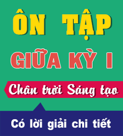 Ôn tập Giữa học kỳ I (CTST)